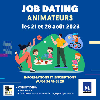 Job dating : devenez animateur/ animatrice pour la ville de Montpellier !